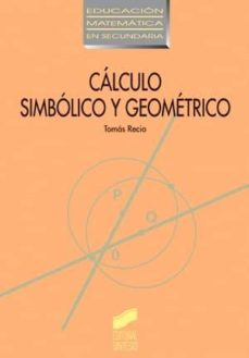 calculo simbolico y geometrico (ebook)-tomas recio-9788499580944