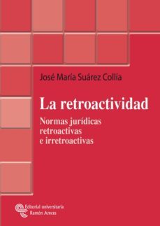 la retroactividad (ebook)-jose maria suarez collia-9788499619644