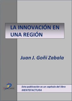 la innovacion en una region (ebook)-juan jose goñi zabala-9788499697444