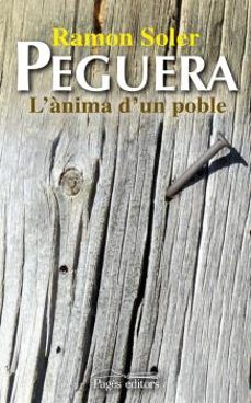 peguera. l anima d un poble-ramon soler-9788499750644