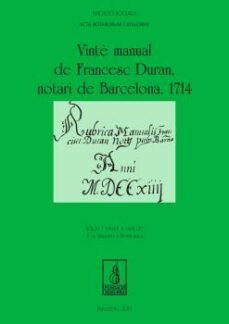 vintè manual de francesc duran, notari de barcelona. 1714-joan salvador montoriol-9788499754444
