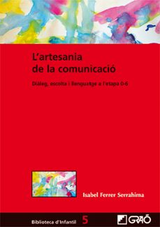 l artesania de la comunicacio-isabel ferrer serrahima-9788499804644