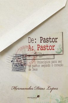 de pastor a pastor (ebook)-hernandes dias lopes-9788524304644