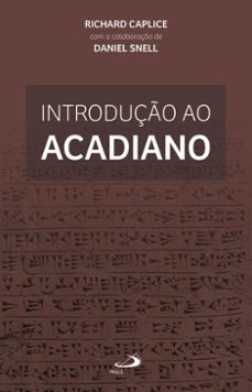 introdução ao acadiano (ebook)-richard caplice-daniel snell-9788534958844