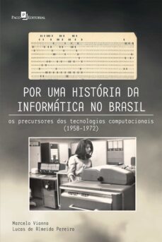 por uma historia da informatica no brasil (ebook)-marcelo vianna-lucas almeida de pereira-9788546220144