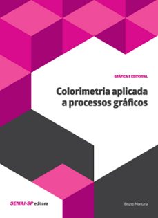 colorimetria aplicada a processos graficos (ebook)-bruno mortara-9788583935544