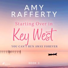starting over in key west: you can't run away forever-amy rafferty-9788727340944
