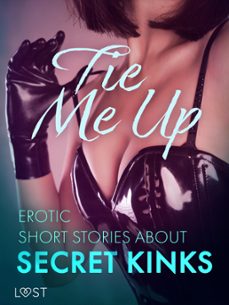tie me up: erotic short stories about secret kinks (ebook)-cecilie rosdahl-alexandra södergran-reiner larsen wiese-9788728591444