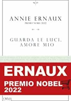 guarda le luci, amore mio (nobel prize literature 2022)-9788831312844