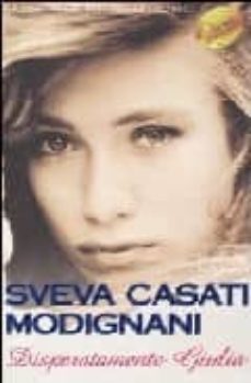 disperatamente giulia-sveva casati-9788882743444