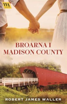 broarna i madison county (ebook)-robert james waller-9789180006644