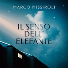 il senso dell'elefante (audiolibro)-marco missiroli-9789180128544
