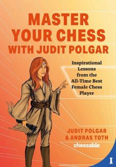 master your chess with judit polgar (ebook)-judit polgar-andras toth-9789493257344