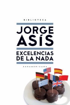 excelencias de la nada (ebook)-jorge asis-9789500740944