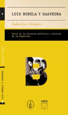 luis burela y saavedra (ebook)-federico premoli-9789506232344