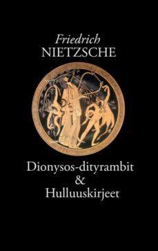 dionysos-dityrambit (ebook)-friedrich nietzsche-9789528037644
