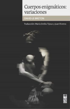 cuerpos enigmaticos: variaciones (ebook)-david le breton-maria emilia tijou-9789560015044