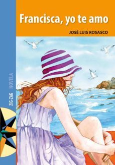 francisca, yo te amo (ebook)-jose luis rosasco-9789561226944