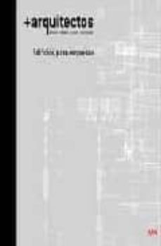 (+) arquitectos. edificios para empresas: brahm, bonomi, leturia, bartolome-9789561409644