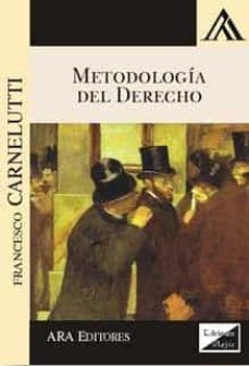 metodologia del derecho 2017-francesco carnelutti-9789563920444
