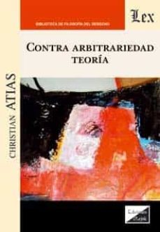 contra arbitrariedad-christian atias-9789563929744