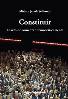 constituir. el acto de comenar democraticamente-9789566203544