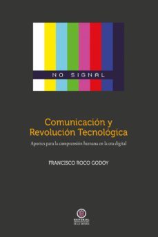 comunicación y revolución tecnológica (ebook)-francisco roco-9789567052844