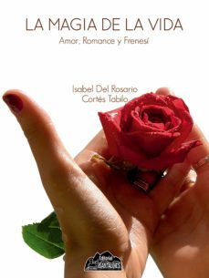 la magia de la vida (ebook)-isabel cortes tabilo-9789568675844