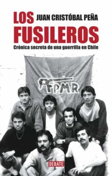 los fusileros (ebook)-juan cristobal peña-9789569545344