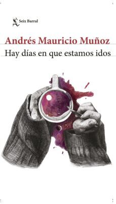 hay dias en que estamos idos (ebook)-andres mauricio muñoz-9789584262844