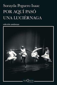por aqui paso una luciernaga (ebook)-sorayda peguero isaac-9789584292544