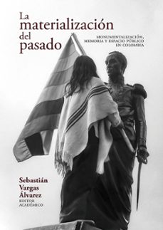 la materializacion del pasado (ebook)-9789585001244