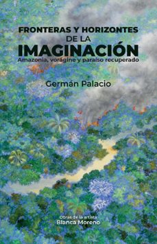 fronteras y horizontes de la imaginacion (ebook)-germán palacio-9789585004344