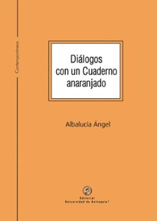 dialogos con un cuaderno anaranjado (ebook)-albalucia angel-9789585011144