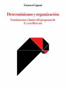 determinismo y organización (ebook)-gustavo caponi-9789587391244