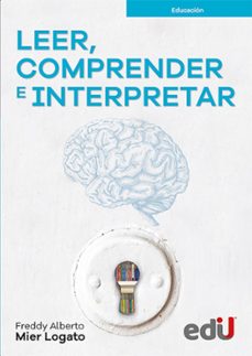leer, comprender e interpretar (ebook)-freddy mier-9789587925944