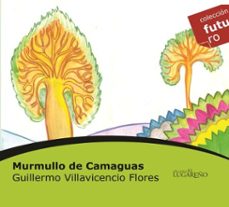murmullo de camaguas (ebook)-guillermo villavicencio flores-9789597203544