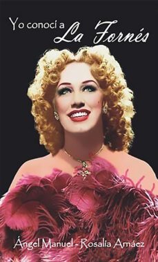 yo conoci a la fornes (ebook)-rosalía arnáez gonzález-ángel manuel pérez-9789597268444
