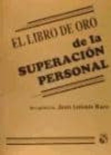 el libro de oro de la superacion personal-juan antonio razo-9789681327644