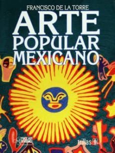 arte popular mexicano-fco de la torre-9789682448744