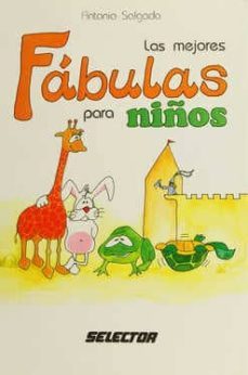 las mejores fabulas para niños-antonio salgado-9789684036444