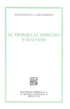 el trabajo, el derecho y algo mas-9789684528444