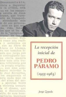 la recepcion inicial de pedro paramo (1955-1963)-9789685208444