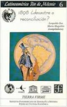 1898 ¿desastre o reconciliacion?-leopoldo zea-9789686384444
