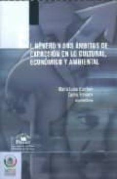 el genero y sus ambitos de expresion en lo cultural, economico y ambiental-maria luisa quintero-9789707018044