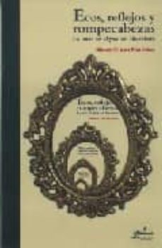 ecos, reflejos y rompecabezas: la mise en abyme en literatura-marie claire figueroa-9789709854244