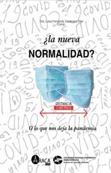 ¿la nueva normalidad? (ebook)-dra. luisa fernanda zambrano-dra. gertrudis m. garcia barroso-mireya bolett-9789807412544
