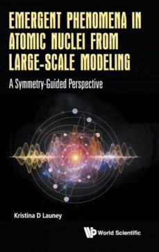emergent phenomena in atomic nuclei from large-scale modeling-9789813146044