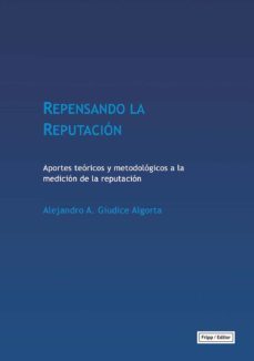 repensando la reputacion (ebook)-alejandro a. giudice algorta-alejandro giudice algorta-9789874860644