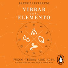 vibrar en tu elemento (audiolibro)-beatriz leveratto-9789877353044